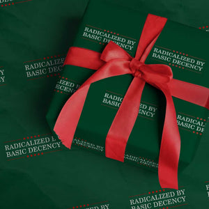 Radicalized By Basic Decency Wrapping Paper Roll Feminist Activist Protest TS10 Green Print Your Wear