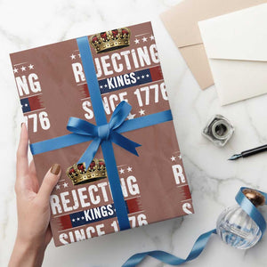 Rejecting Kings Since 1776 Wrapping Paper Roll Anti Authoritarian Protest TS12 Mocha Print Your Wear