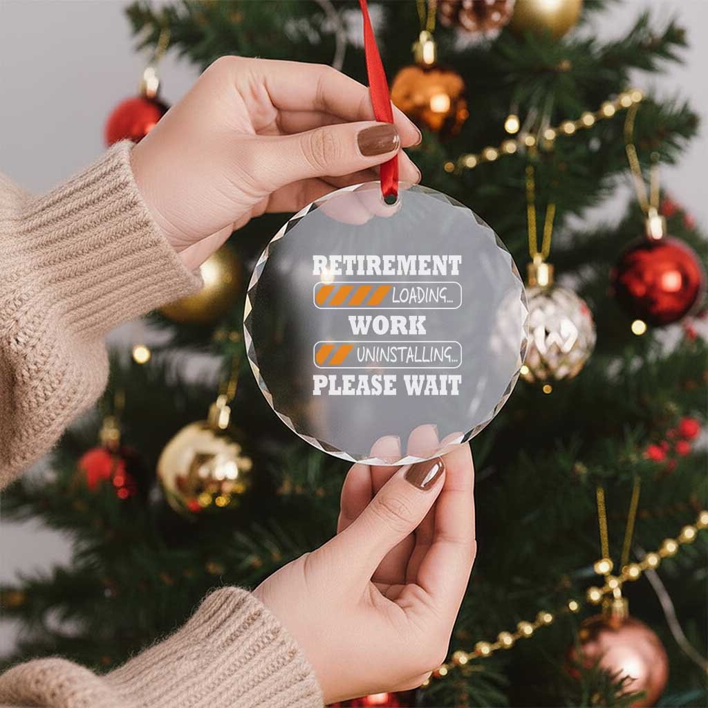 Retirement Loading Crystal Glass Ornament Work Uninstalling Soon To Be Retired Retiring TS10 Print Your Wear