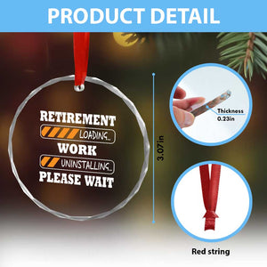 Retirement Loading Crystal Glass Ornament Work Uninstalling Soon To Be Retired Retiring TS10 Print Your Wear