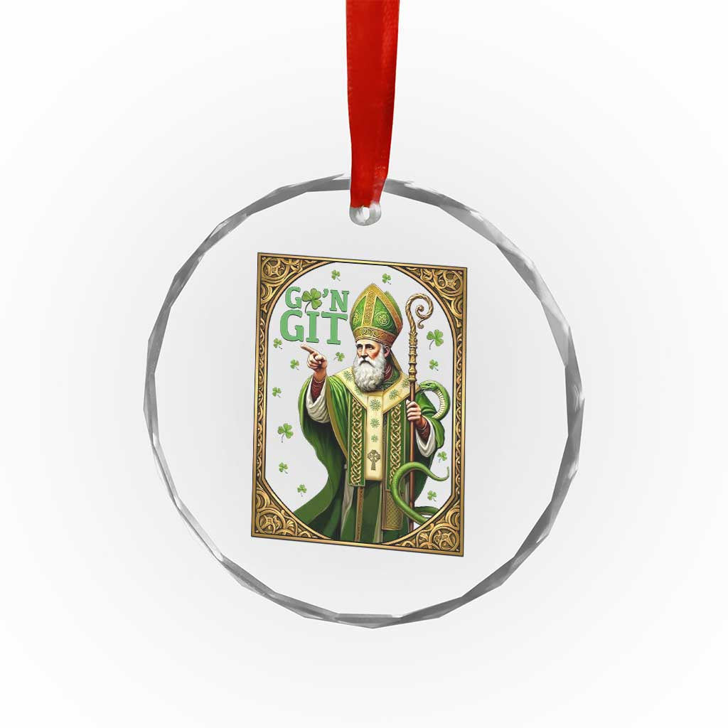 Saint Patrick Go'n Git Crystal Glass Ornament Funny St Patricks Day Snake Legend TS12 Print Your Wear