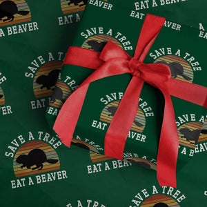 Save A Tree Eat A Beaver Wrapping Paper Roll Funny Ironic Beaver TS02 Green Print Your Wear