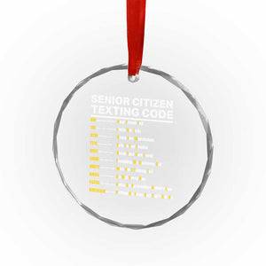 Senior Citizen Texting Code Crystal Glass Ornament Funny Acronyms For Older Adults
