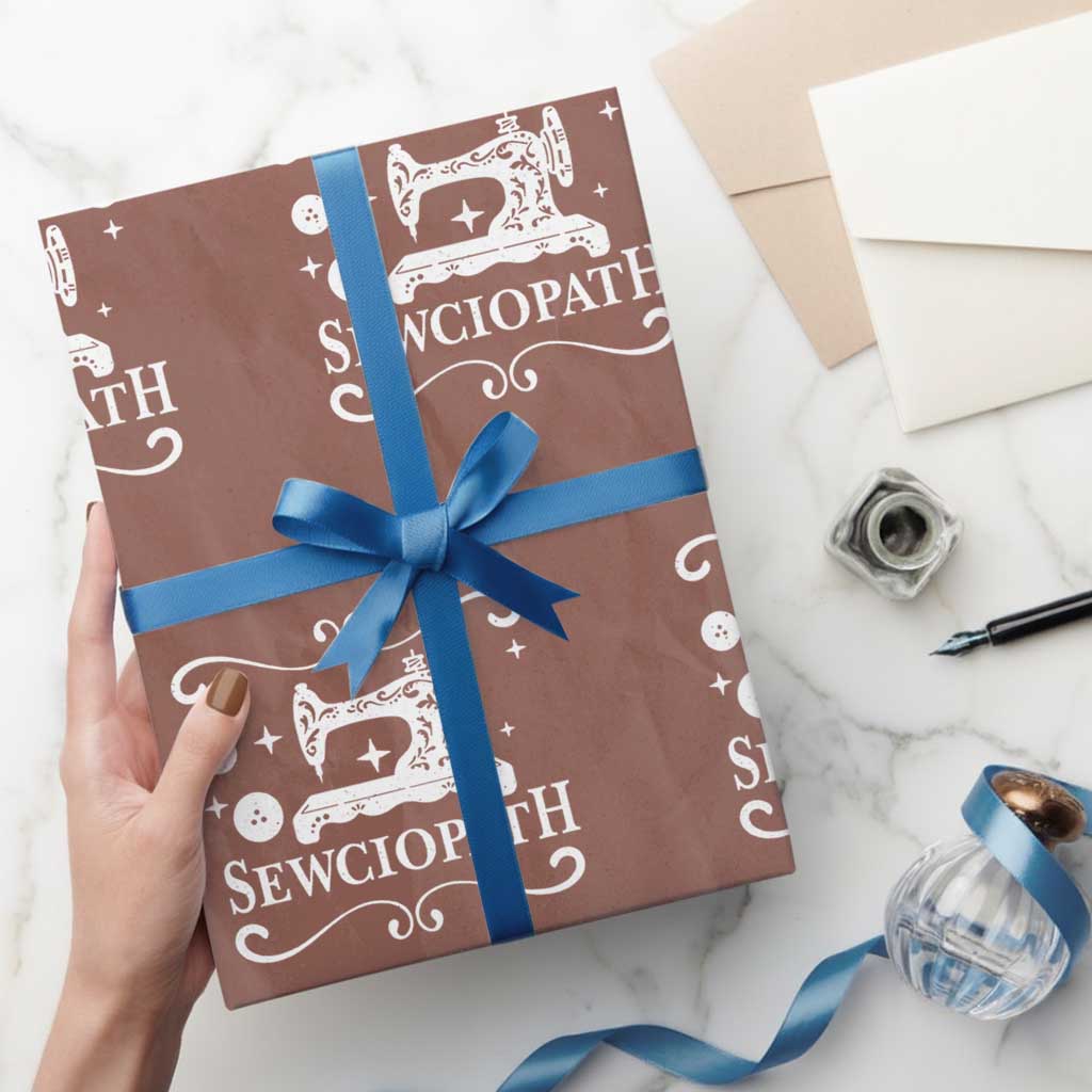 Sewing Lover Wrapping Paper Roll Sewciopath Quilter Gift TS10 Mocha Print Your Wear