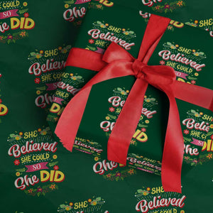 She Believed She Could So She Did Wrapping Paper Roll TS02 Green Print Your Wear