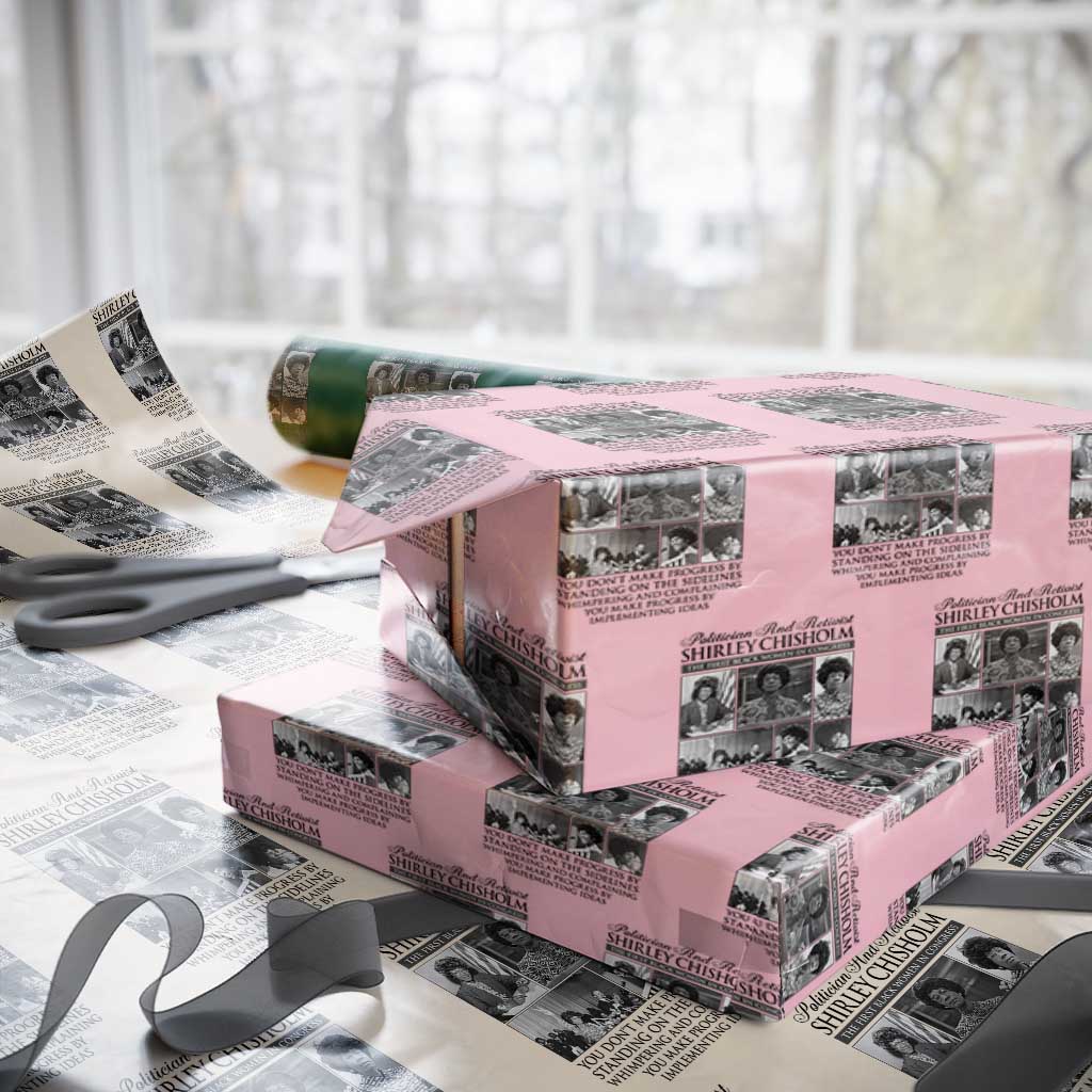 Shirley Chisholm Wrapping Paper Roll You Make Progress By Implementing Ideas Quote TS12 Light Pink Print Your Wear