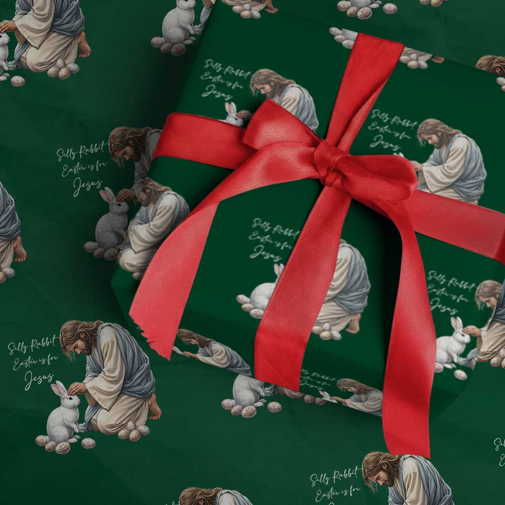 Silly Rabbit Easter Is For Jesus Wrapping Paper Roll Christian Easter Religious TS14 Green Print Your Wear