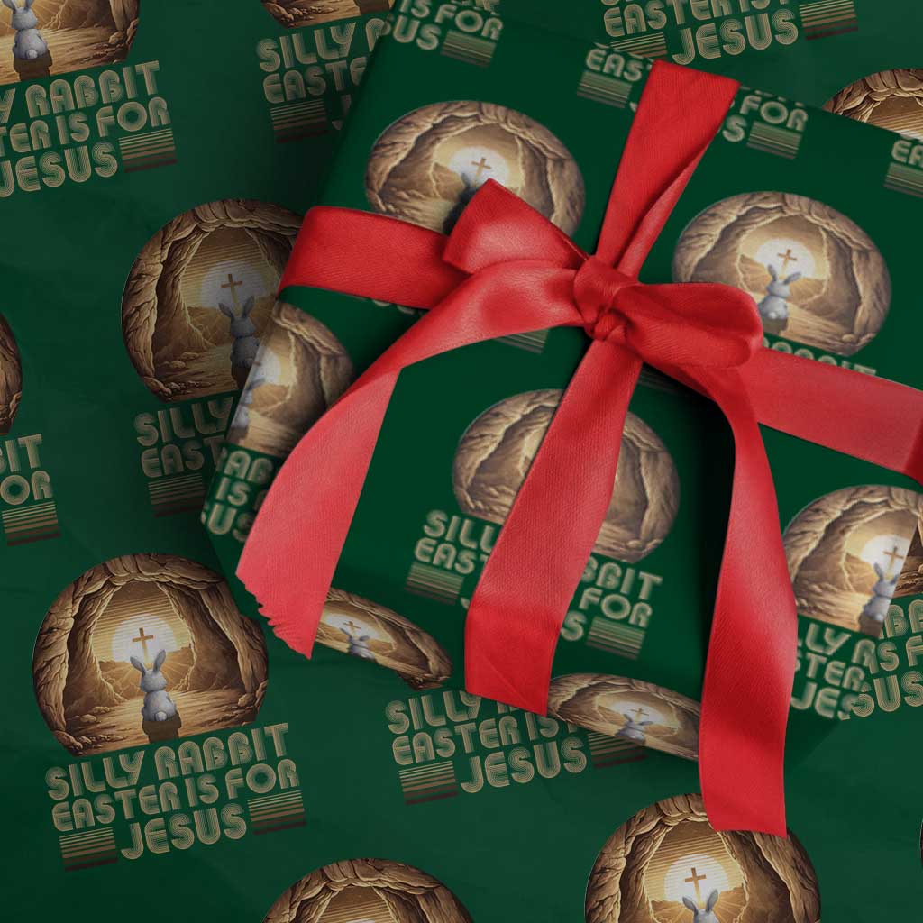 Silly Rabbit Easter Is For Jesus Wrapping Paper Roll Christian Jesus Easter TS14 Green Print Your Wear