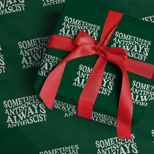 Sometimes Antisocial Always Antifascist Wrapping Paper Roll TS10 Green Print Your Wear
