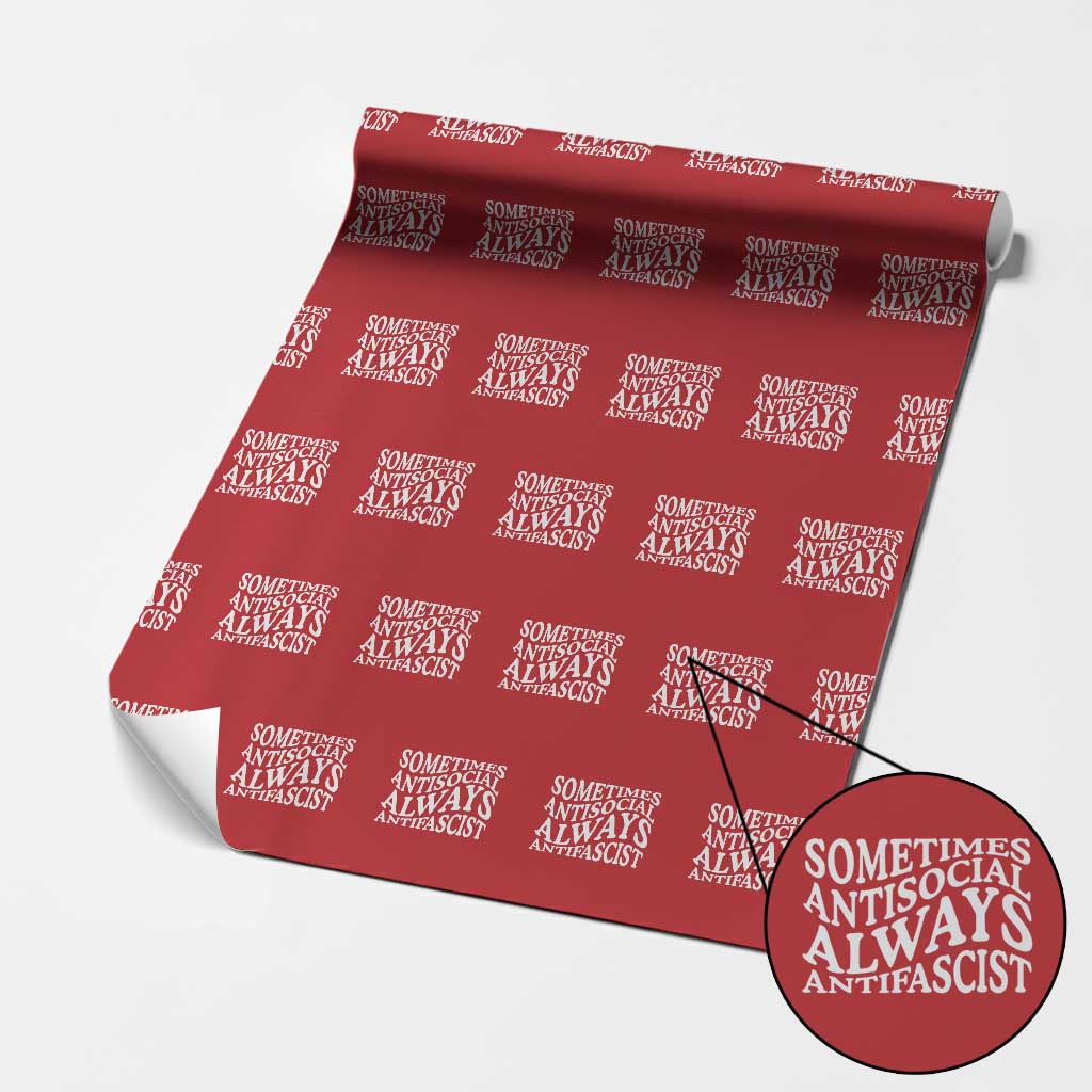 Sometimes Antisocial Always Antifascist Wrapping Paper Roll TS10 Red Print Your Wear