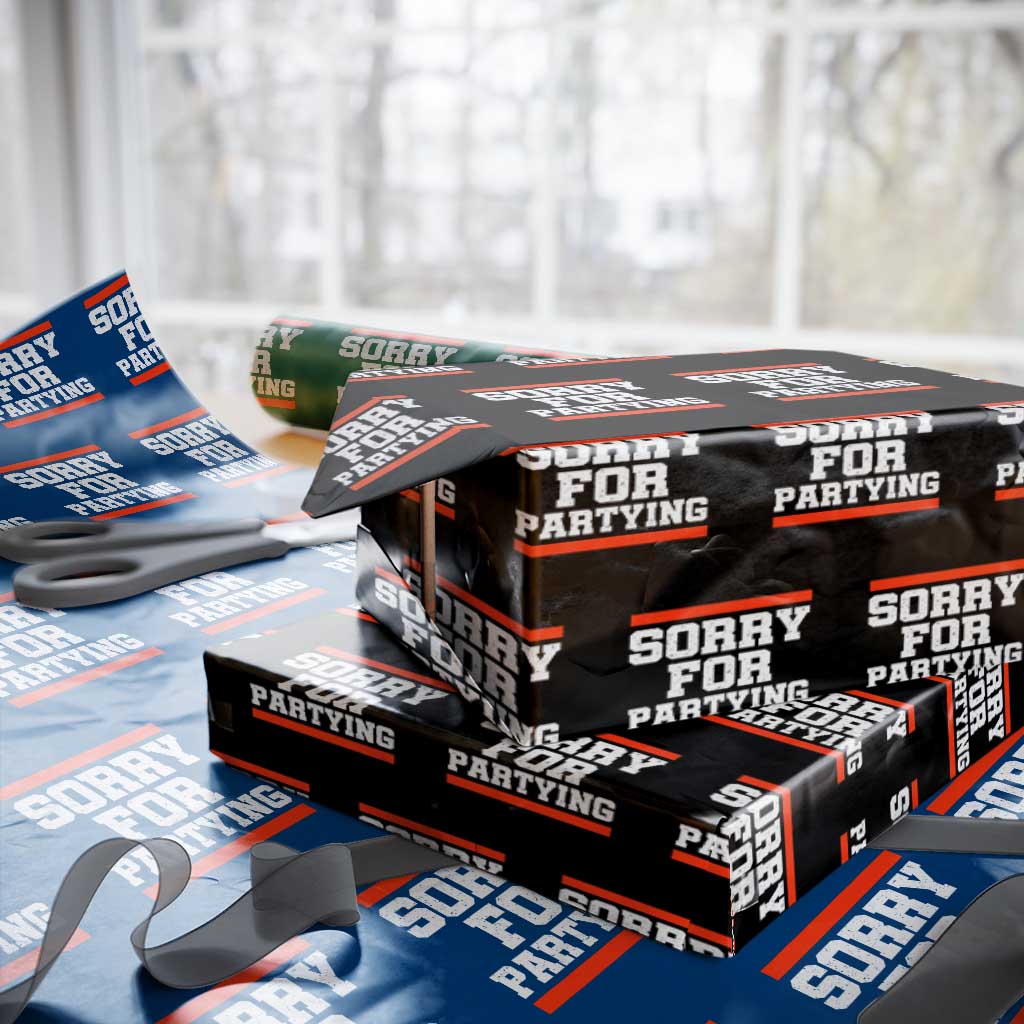 Sorry For Partying Wrapping Paper Roll Funny Present TS10 Black Print Your Wear