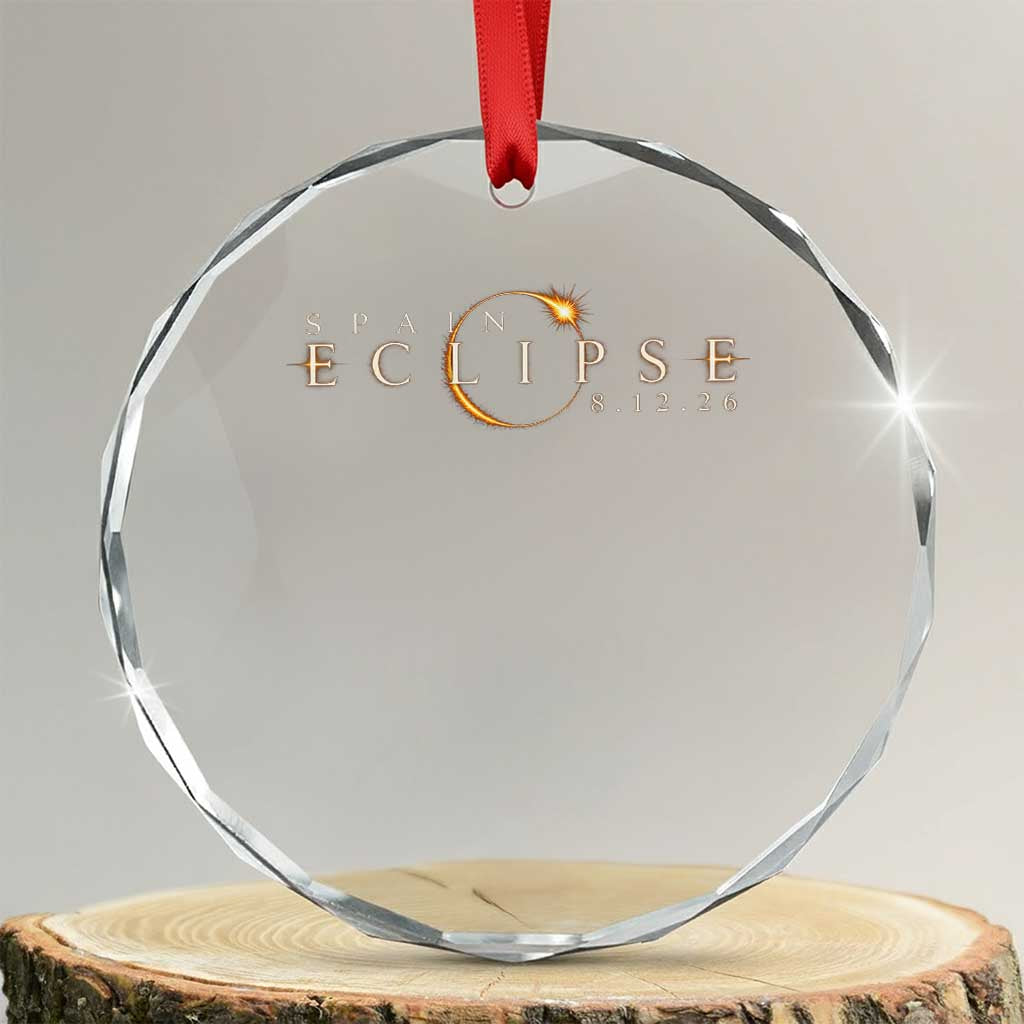 Spain Solar Eclipse 2026 Crystal Glass Ornament August 12 2026 Total Eclipse TS11 Transparent Glass 3'' Circle Print Your Wear