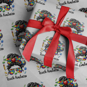 Sped Educator Autism Support Wrapping Paper Roll Teach Kindness Messy Bun TS12 White Print Your Wear