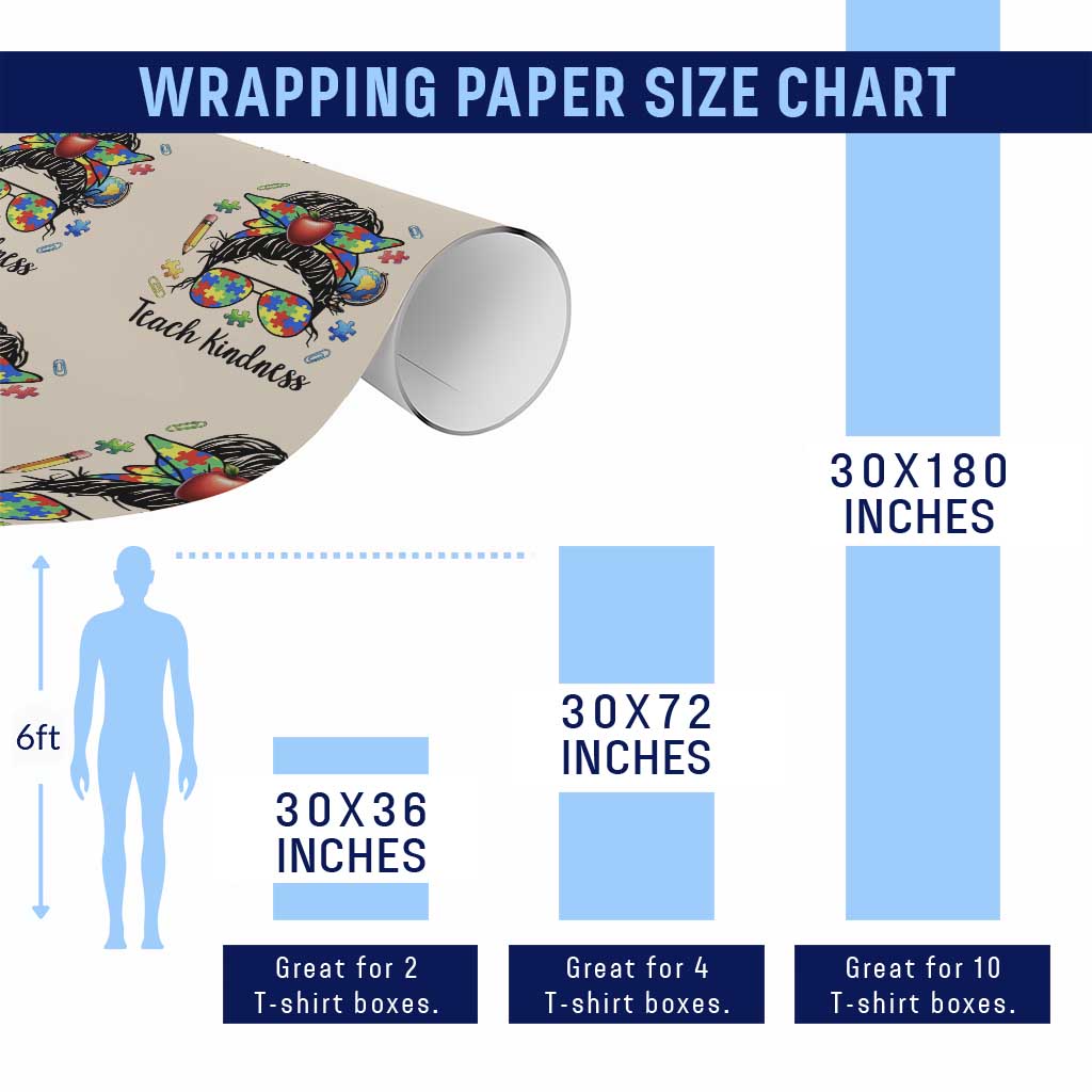 Sped Educator Autism Support Wrapping Paper Roll Teach Kindness Messy Bun TS12 Print Your Wear