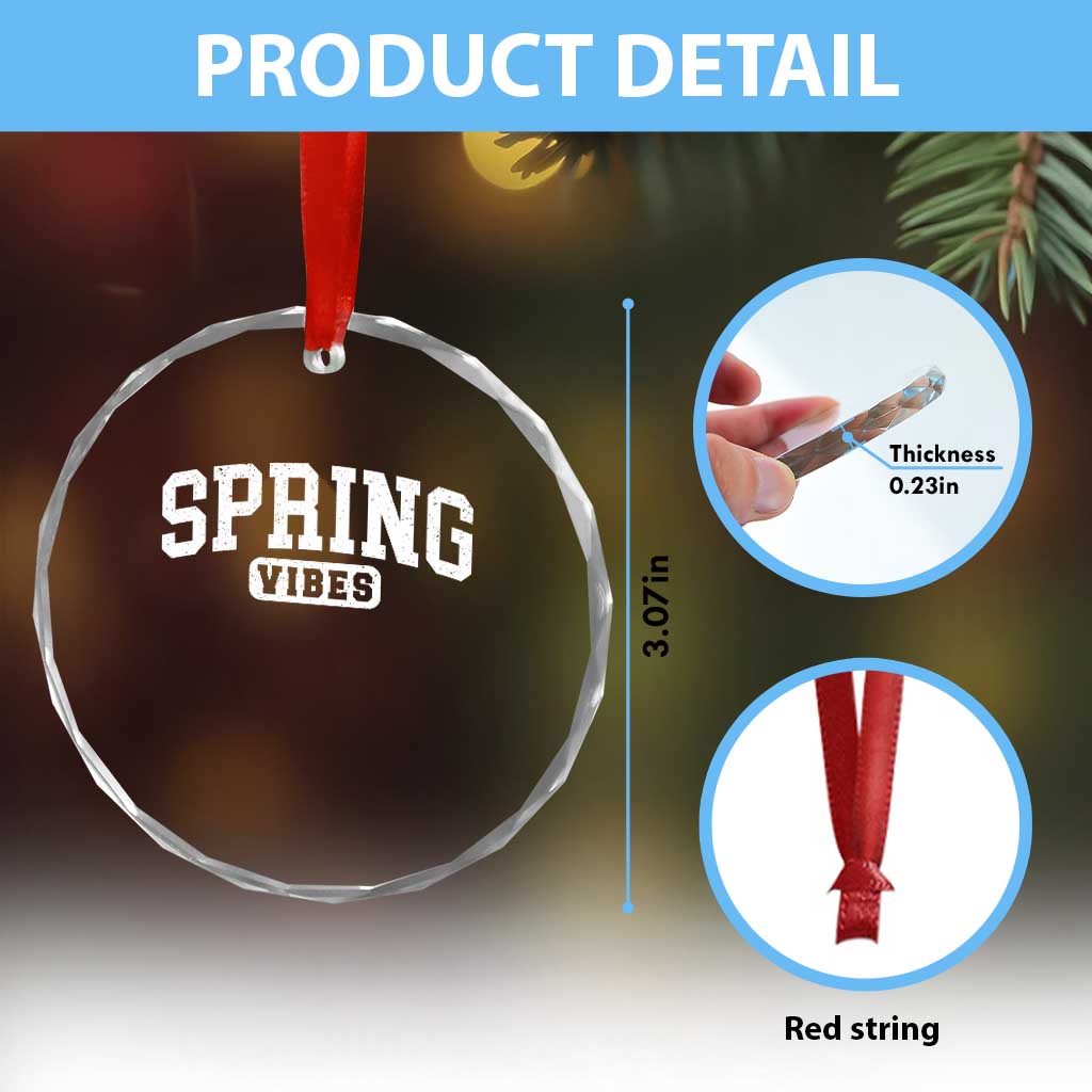 Spring Vibes Crystal Glass Ornament Spring Break Easter Day Bold Text TS11 Print Your Wear
