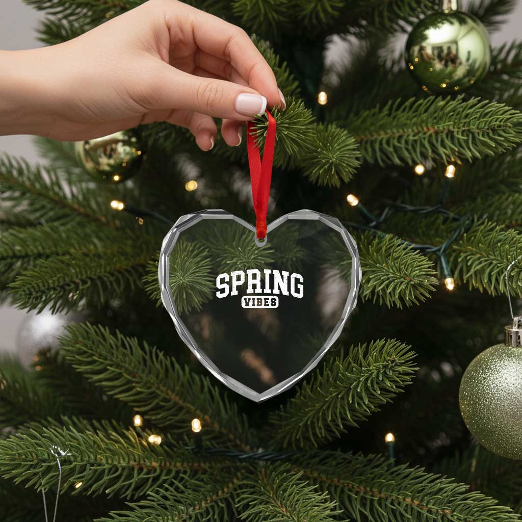 Spring Vibes Heart Crystal Glass Ornament Spring Break Easter Day Bold Text TS11 Print Your Wear