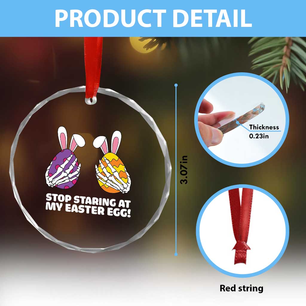 Stop Staring at My Easter Eggs Crystal Glass Ornament Funny Skeleton Bunny Easter TS14 Print Your Wear
