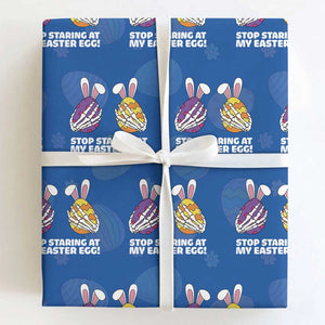 Stop Staring at My Easter Eggs Wrapping Paper Roll Funny Skeleton Bunny Easter TS14 Royal Blue Print Your Wear