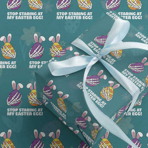 Stop Staring at My Easter Eggs Wrapping Paper Roll Funny Skeleton Bunny Easter TS14 Teal Print Your Wear