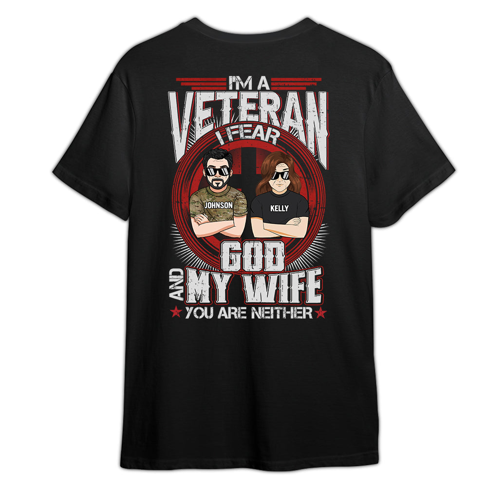 Personalized Veteran T Shirt Im A Veteran I Fear God and My Wife CTM Youth Custom - Printyourwear