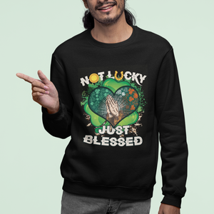 Funny St. Patricks Day Sweatshirt Not Lucky Simply Blessed Shamrock Christian with Praying Hands TS02 Printyourwear