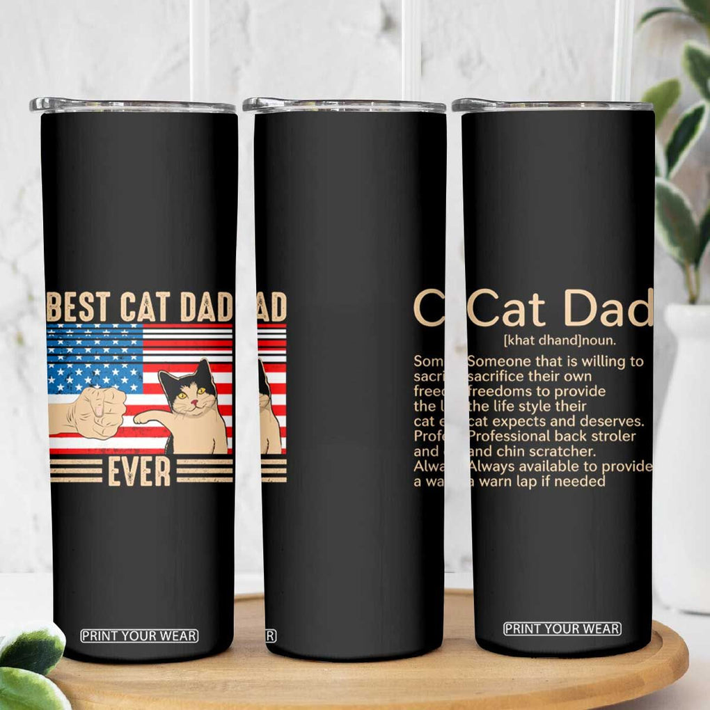 Funny Cat Dad Skinny Tumbler Best Cat Dad Ever Definition American Flag Fist Bump TB02 Print Your Wear