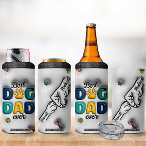 Personalized Dog Dad 3D Inflated Effect Printed 4 in 1 Can Cooler Tumbler Custom Dogs Name Best Dog Dad Ever Fist Bump TB02 Print Your Wear