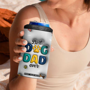 Personalized Dog Dad 3D Inflated Effect Printed 4 in 1 Can Cooler Tumbler Custom Dogs Name Best Dog Dad Ever Fist Bump TB02 Print Your Wear