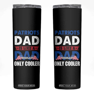 Patriots Dad Skinny Tumbler Like A Regular Dad Only Cooler Patriotic Papa US Flag TB02 Black Print Your Wear