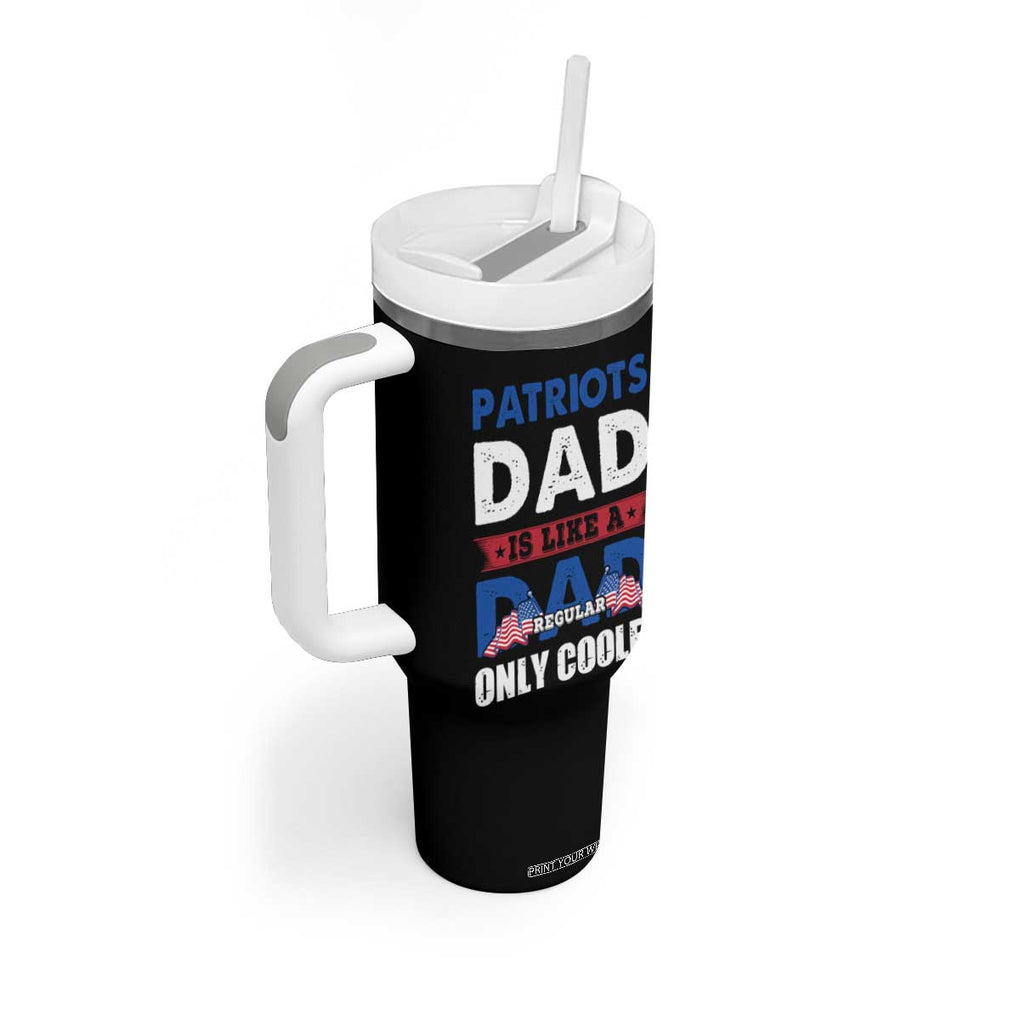 Patriots Dad Tumbler With Handle Like A Regular Dad Only Cooler Patriotic Papa US Flag TB02 Print Your Wear