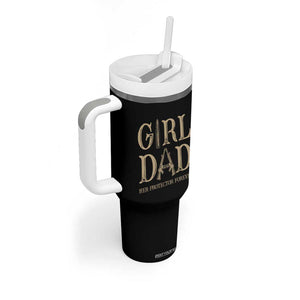 Father Of Girls Tumbler With Handle Girl Dad Her Protector Forever TB02 Print Your Wear