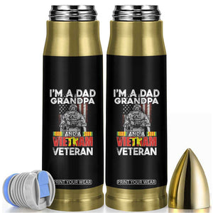 Vietnam Veteran Bullet Tumbler I'm A Dad Grandpa Patriotic Father TB02 Black Print Your Wear