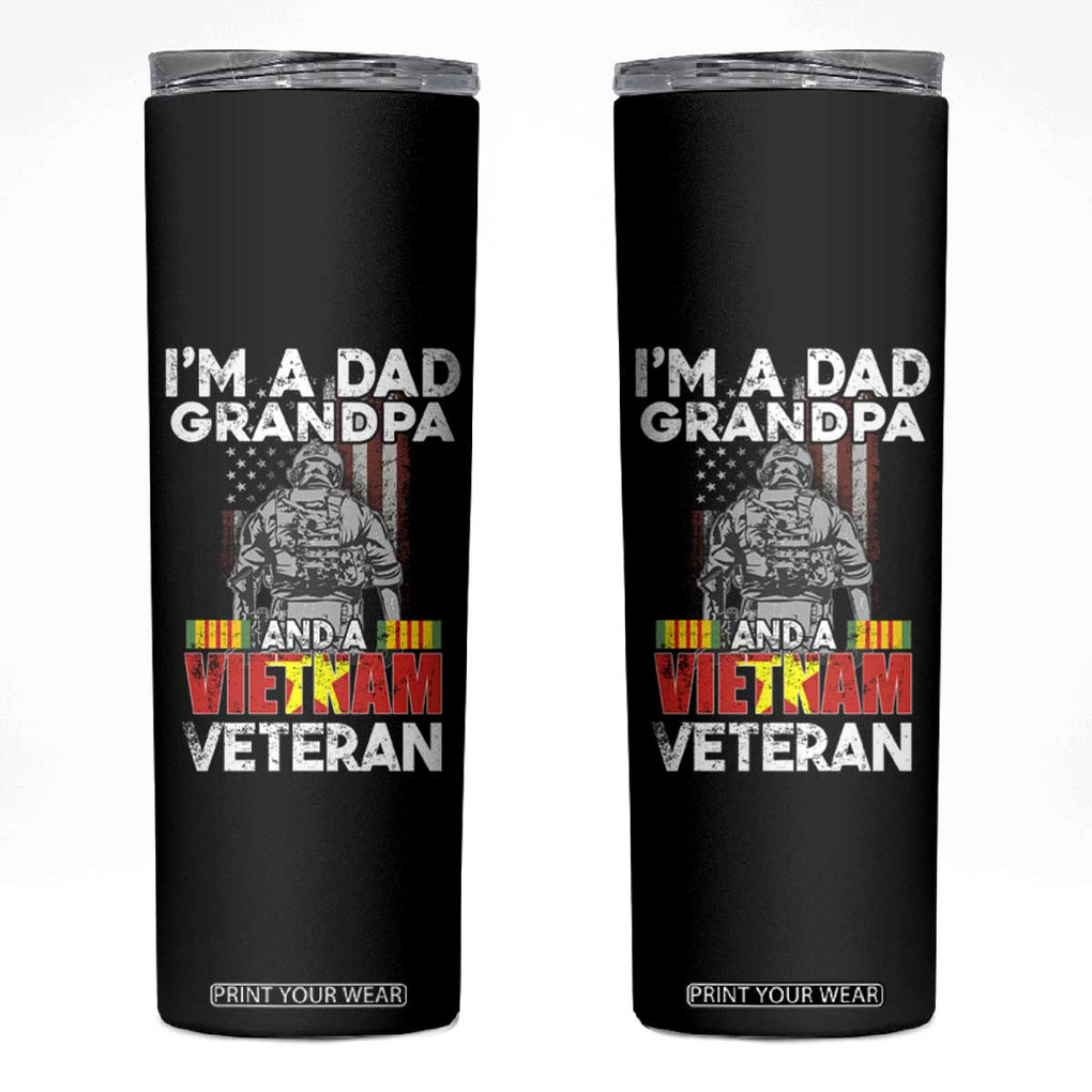 Vietnam Veteran Skinny Tumbler I'm A Dad Grandpa Patriotic Father TB02 Black Print Your Wear