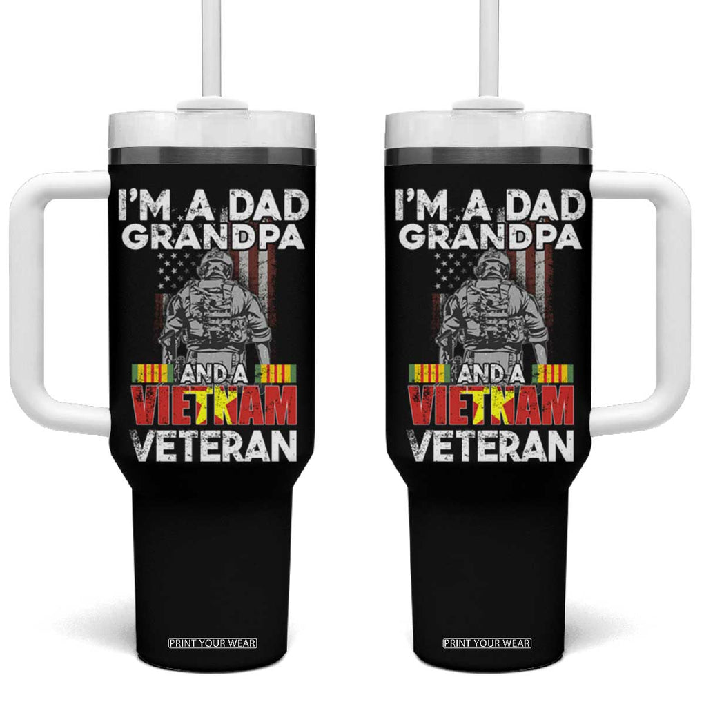 Vietnam Veteran Tumbler With Handle I'm A Dad Grandpa Patriotic Father TB02 One Size: 40 oz Black Print Your Wear