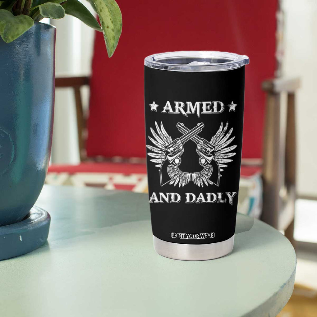 Funny Western Dad Tumbler Cup Armed And Dadly American Fathers Vintage Retro TB02 Print Your Wear