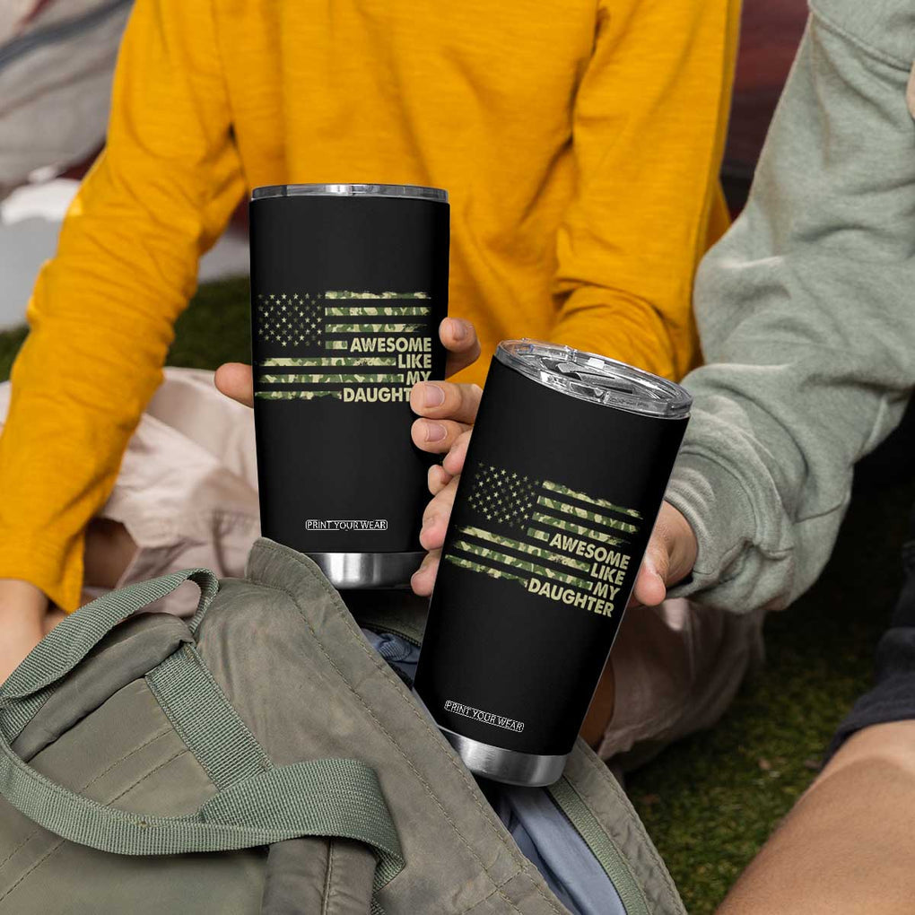 Proud Parents Tumbler Cup Awesome Like My Daughter Camouflage TB02 Print Your Wear