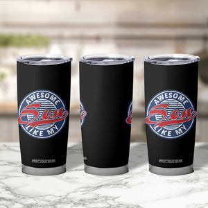 Proud Parents Tumbler Cup Awesome Like My Son TB02 Print Your Wear