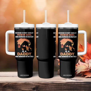 Horse Dad Tumbler With Handle Behind Every Great Horse Girl Who Believes Is A Daddy TB02 Print Your Wear