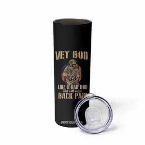 Veteran Dad Skinny Tumbler Vet Bod Like Dad Bod But With More Back Pain TB02 Print Your Wear