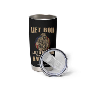 Veteran Dad Tumbler Cup Vet Bod Like Dad Bod But With More Back Pain TB02 Print Your Wear