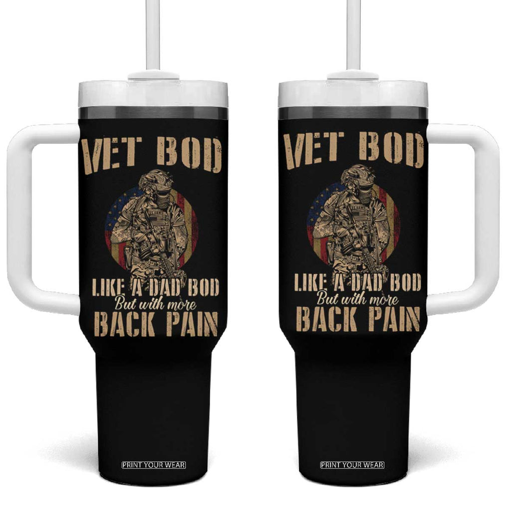 Veteran Dad Tumbler With Handle Vet Bod Like Dad Bod But With More Back Pain TB02 One Size: 40 oz Black Print Your Wear