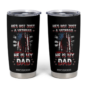 Veteran Dad Tumbler Cup He Is Not Just A Veteran He Is My Dad My Hero TB02 Black Print Your Wear