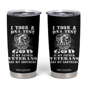 American Veteran Tumbler Cup I Took A DNA Test God Is My Father Veterans Are My Brothers American Eagle TB02 Black Print Your Wear