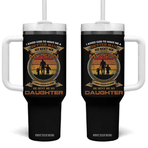 Dad Of Two Tumbler With Handle I Asked God He Sent Me My Son And My Daughter TB02 One Size: 40 oz Black Print Your Wear