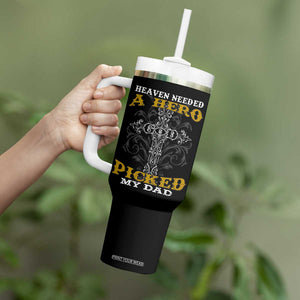 Dad Memorial Tumbler With Handle Heaven Needed A Hero God Picked My Dad TB02 Print Your Wear