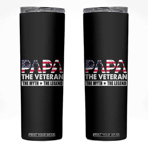 Patriotic Dad Skinny Tumbler Papa The Veteran The Myth The Legend American Flag Dog Tags TB02 Black Print Your Wear