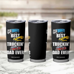 Trucker Dad Tumbler Cup Best Trucking Dad Ever Truck Driver Father's Day TB02 Print Your Wear