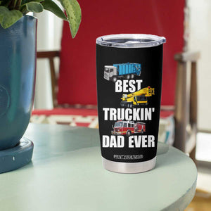 Trucker Dad Tumbler Cup Best Trucking Dad Ever Truck Driver Father's Day TB02 Print Your Wear