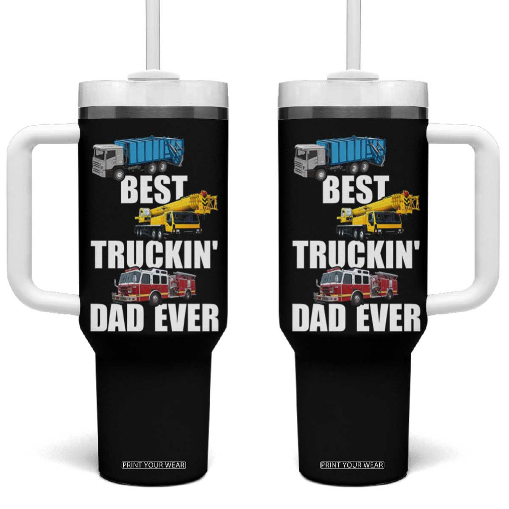 Trucker Dad Tumbler With Handle Best Trucking Dad Ever Truck Driver Father's Day TB02 One Size: 40 oz Black Print Your Wear