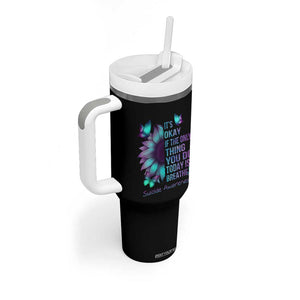 Suicide Prevention Awareness Tumbler With Handle Teal Purple Gradient Sunflower It's Ok If The Only Thing You Do Today Is Breathe TB02 Print Your Wear